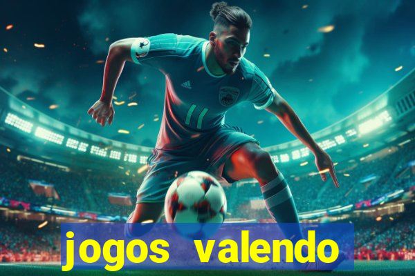 jogos valendo dinheiro online